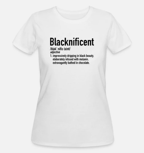 Blacknificent T Shirt