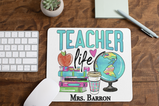 Teacher Life Mouse Pad