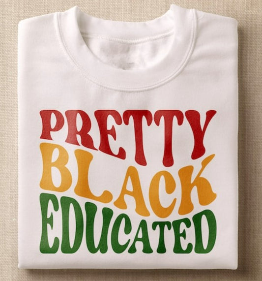 Pretty Black Educated Tee